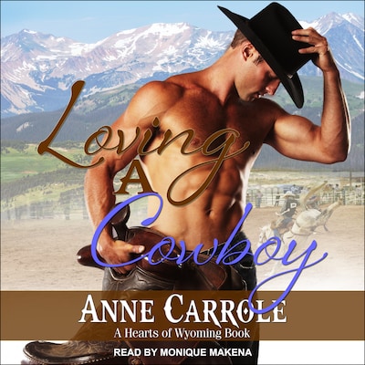 Loving A Cowboy – omslag til lydbogen af Anne Carrole