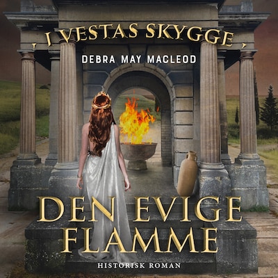 Den evige flamme – omslag til lydbogen af Debra May Macleod
