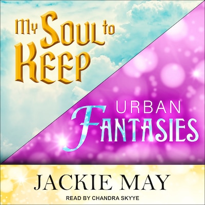 My Soul to Keep & Urban Fantasies – omslag til lydbogen af Jackie May