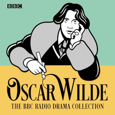 The Oscar Wilde BBC Radio Drama Collection – omslag til lydbogen af Oscar Wilde
