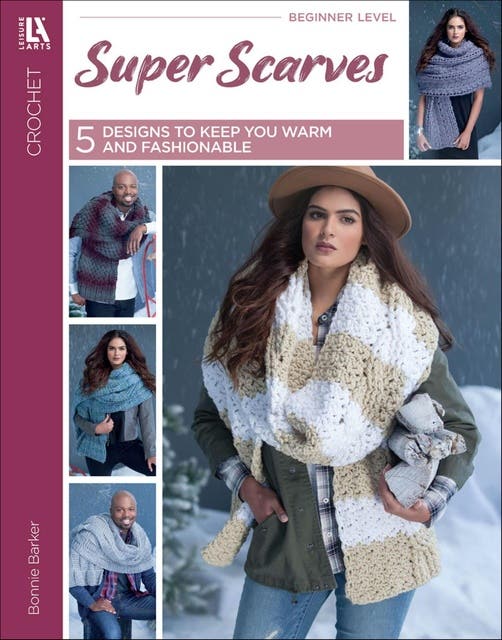Super Scarves to Crochet: 5 Designs to Keep you Warm and Fashionable – omslag til lydbogen af Bonnie Barker