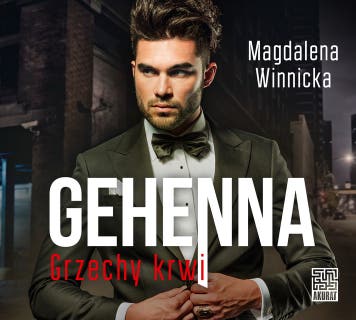Gehenna. Grzechy krwi – okładka audiobooka, autor Magdalena Winnicka