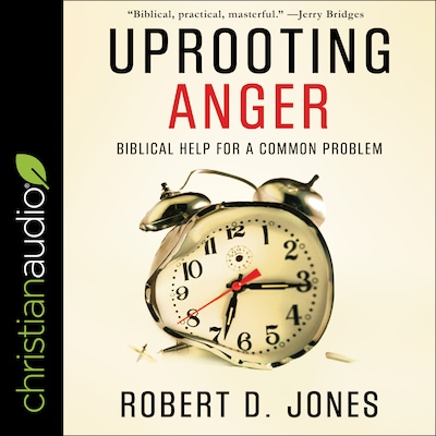 Uprooting Anger – omslag til lydbogen af Robert D. Jones