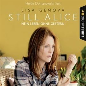 Still Alice – Mein Leben ohne Gestern – okładka audiobooka, autor Lisa Genova