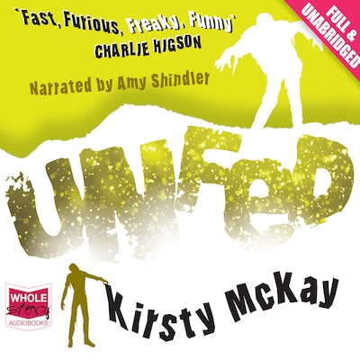 Unfed – omslag til lydbogen af Kirsty McKay