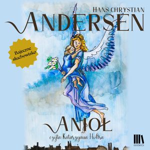 Anioł – okładka audiobooka, autor Hans Christian Andersen