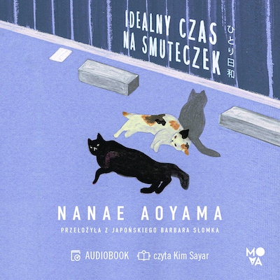 Idealny czas na smuteczek – okładka audiobooka, autor Nanae Aoyama