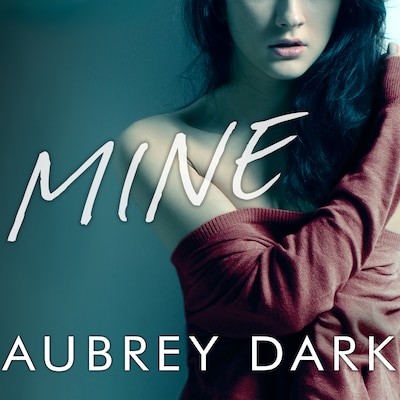 Mine – omslag til lydbogen af Aubrey Dark