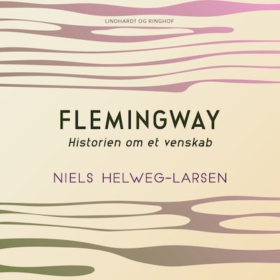Flemingway – historien om et venskab – omslag til lydbogen af Niels Helweg-Larsen