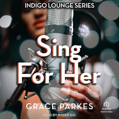 Sing for Her – omslag til lydbogen af Grace Parkes