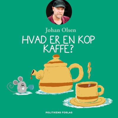 Hvad er en kop kaffe? – omslag til lydbogen af Johan Olsen