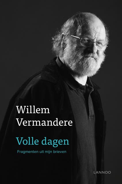 Volle dagen: Fragmenten uit mijn brieven – omslag van het luisterboek van Willem Vermandere