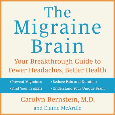 The Migraine Brain – omslag til lydbogen af Carolyn Bernstein M.D., Elaine McArdle