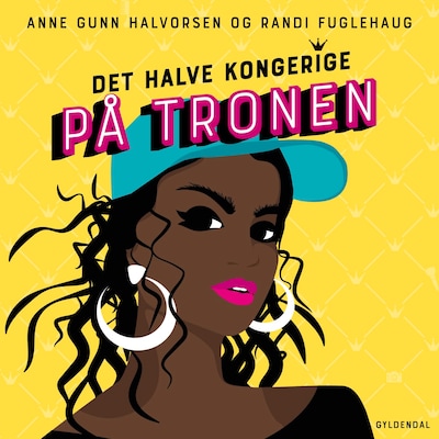 Det halve kongerige 3 - På tronen – omslag til lydbogen af Randi Fuglehaug, Anne Gunn Halvorsen