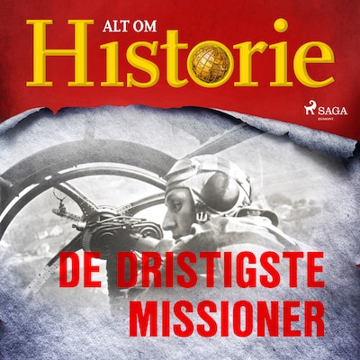 De dristigste missioner – omslag til lydbogen af Alt Om Historie