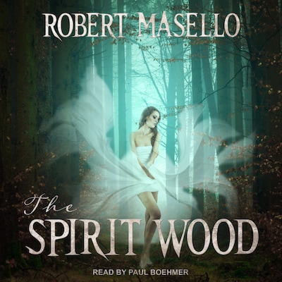 The Spirit Wood – omslag til lydbogen af Robert Masello