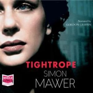 Tightrope – okładka audiobooka, autor Simon Mawer