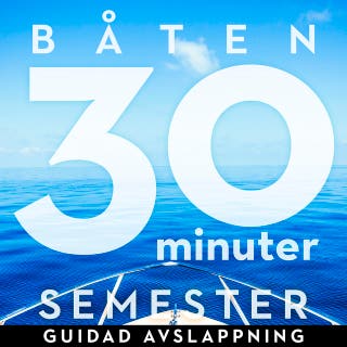 30 minuter semester - BÅTEN