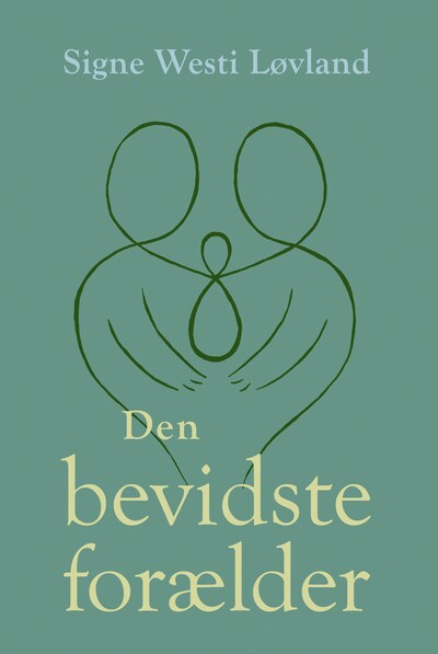 Den bevidste forælder – omslag til lydbogen af Signe Westi Løvland