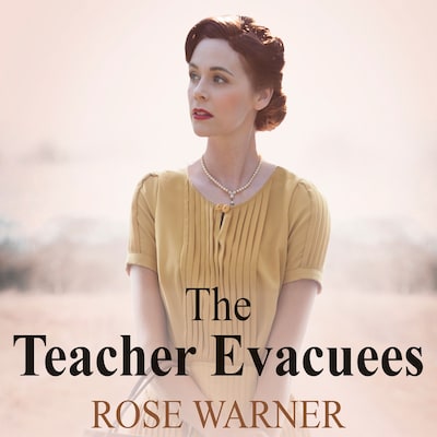The Teacher Evacuees – omslag til lydbogen af Rose Warner