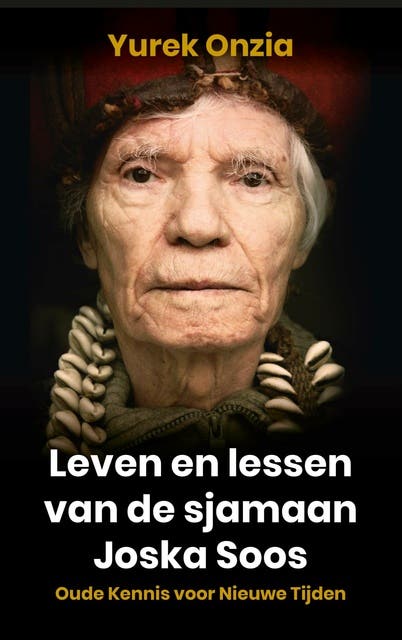 Leven en lessen van de sjamaan Joska Soos: Oude kennis voor nieuwe tijden – omslag van het luisterboek van Yurek Onzia