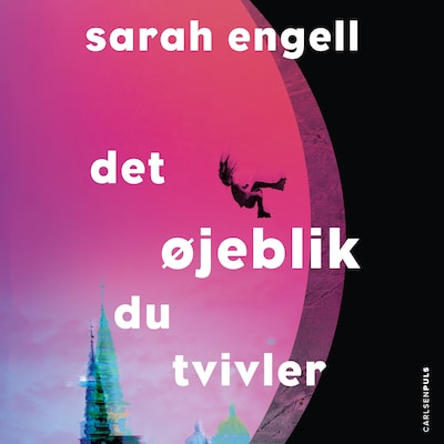 Det øjeblik du tvivler – omslag til lydbogen af Sarah Engell