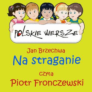 Polskie wiersze - Na straganie – okładka audiobooka, autor Jan Brzechwa