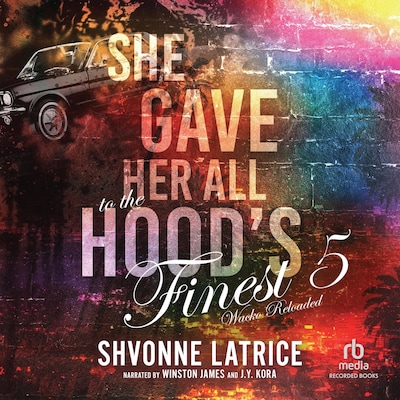She Gave Her All to the Hood's Finest 5 – omslag til lydbogen af Shvonne Latrice