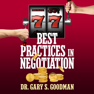 77 Best Practices in Negotiation – omslag til lydbogen af Dr. Gary S. Goodman