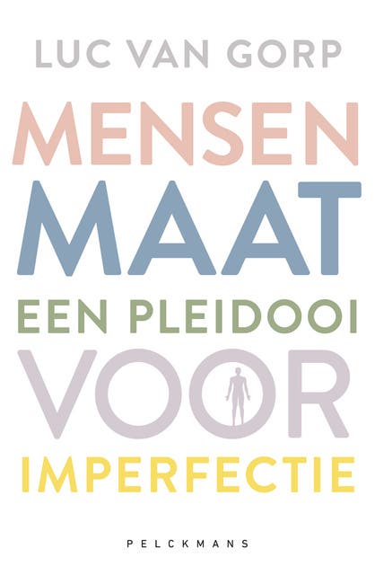 Mensenmaat: Een pleidooi voor imperfectie – omslag van het luisterboek van Luc Van Gorp