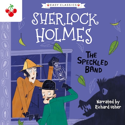 The Speckled Band - The Sherlock Holmes Children's Collection: Shadows, Secrets and Stolen Treasure (Easy Classics), Season 1 (Unabridged) – omslag til lydbogen af Arthur Conan Doyle