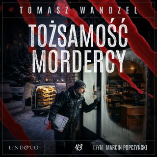 Tożsamość mordercy. Komisarz Oczko (43) – okładka audiobooka, autor Tomasz Wandzel