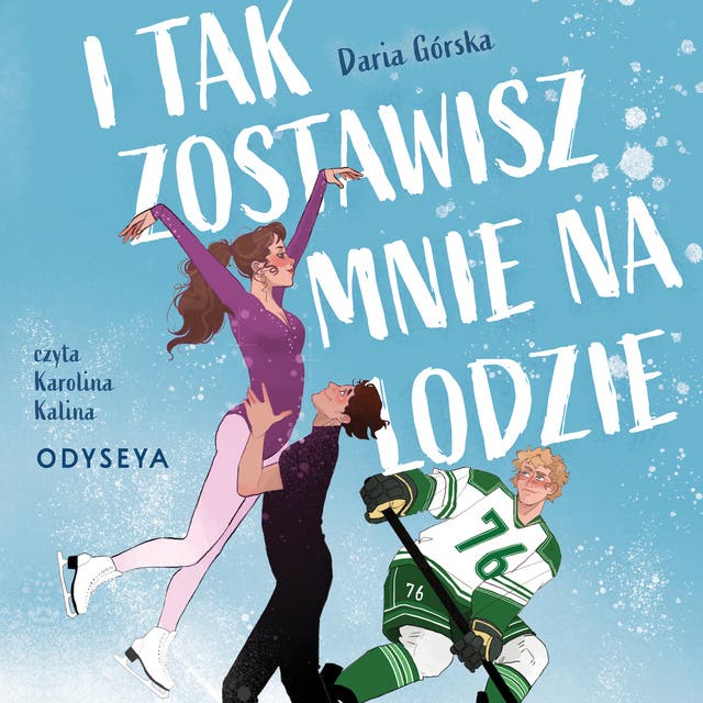 I tak zostawisz mnie na lodzie