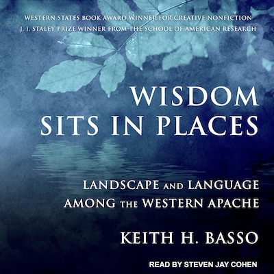 Wisdom Sits in Places – omslag til lydbogen af Keith H. Basso