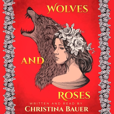 Wolves And Roses (Fairy Tales of the Magicorum, #1)