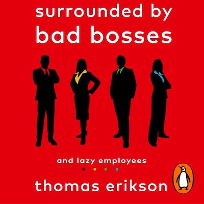 Surrounded by Bad Bosses and Lazy Employees – omslag til lydbogen af Thomas Erikson