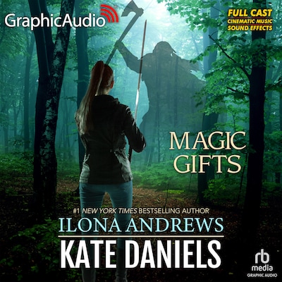 Magic Gifts [Dramatized Adaptation] – omslag til lydbogen af Ilona Andrews