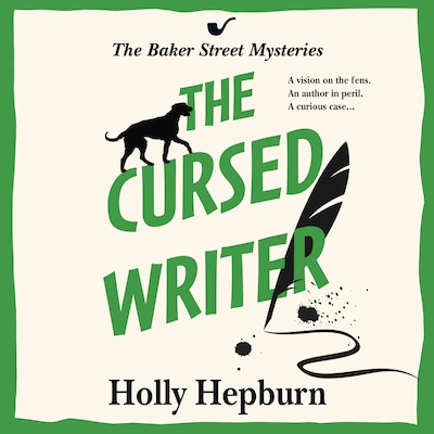 Cursed Writer - A BRAND NEW historical cozy mystery, perfect for fans of Sherlock Holmes! From Holly Hepburn for 2024 (Unabridged)