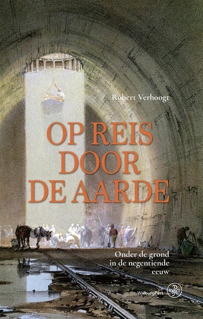 Op reis door de aarde: Onder de grond in de negentiende eeuw – omslag van het luisterboek van Robert Verhoogt