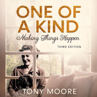 One Of A Kind Making Things Happen – omslag till ljudboken av Tony Moore