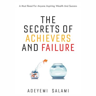 The Secrets of Achievers and Failure