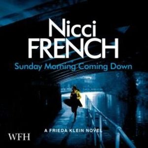 Sunday Morning Coming Down – okładka audiobooka, autor Nicci French