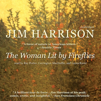 The Woman Lit by Fireflies – omslag til lydbogen af Jim Harrison