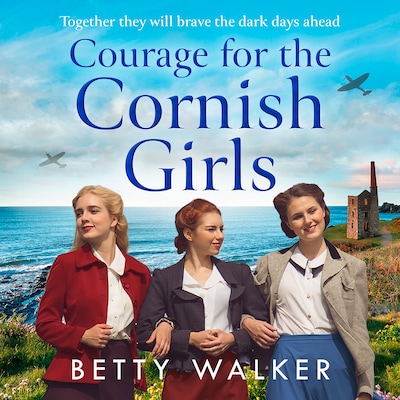 Courage for the Cornish Girls