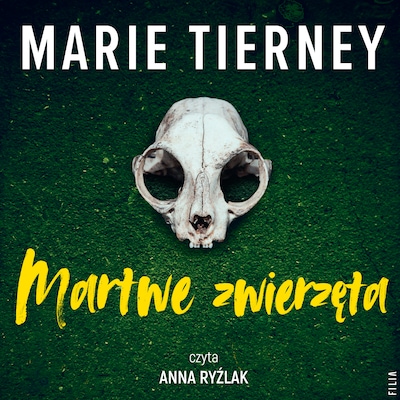 Martwe zwierzęta – okładka audiobooka, autor Marie Tierney