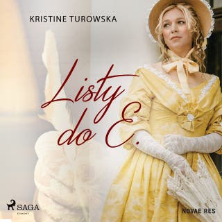 Listy do E. – okładka audiobooka, autor Kristine Turowska