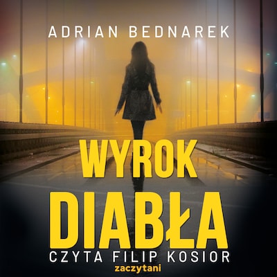 Wyrok diabła – okładka audiobooka, autor Adrian Bednarek