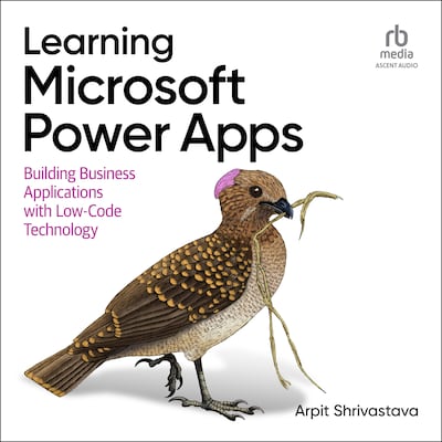 Learning Microsoft Power Apps – omslag til lydbogen af Arpit Shrivastava