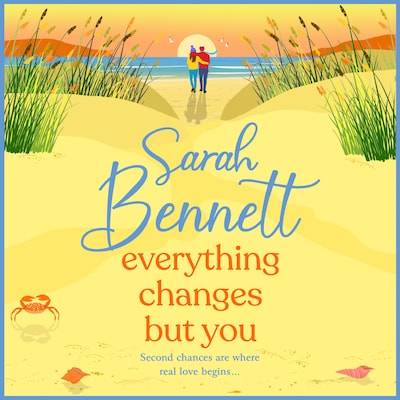 Everything Changes But You - Halfmoon Quay, Book 2 (Unabridged) – omslag til lydbogen af Sarah Bennett