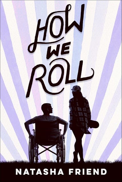 How We Roll – omslag til lydbogen af Natasha Friend